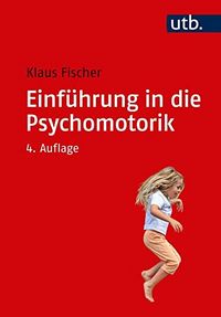 Produktbild: Fischer, K: Einf&uuml;hrung in die Psychomotorik