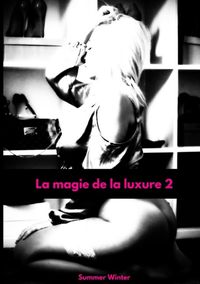 Produktbild: La magie de la luxure 2