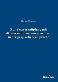 Produktbild: Denisova, M: Zur Satzverkn&uuml;pfung mit dt. "weil" und sonst so
