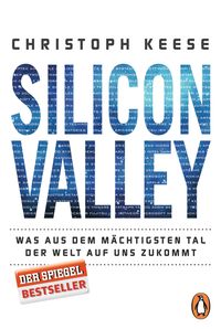 Bild vom Artikel Silicon Valley vom Autor Christoph Keese