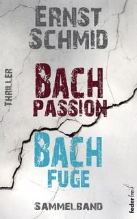 Produktbild: Thriller Sammelband: Bachpassion und Bachfuge