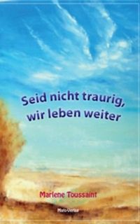 Produktbild: Seid nicht traurig, wir leben weiter