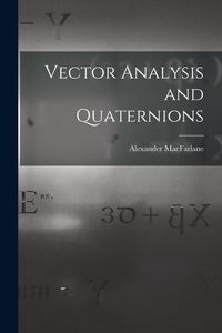 Produktbild: Vector Analysis and Quaternions