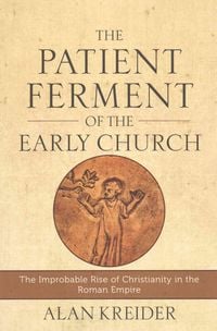 Produktbild: The Patient Ferment of the Early Church