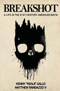 Produktbild: Breakshot: A Life in the 21st Century American Mafia