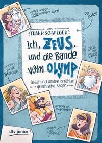 Produktbild: Ich, Zeus, und die Bande vom Olymp - G&ouml;tter und Helden erz&auml;hlen griechische Sagen