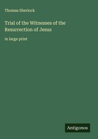 Produktbild: Trial of the Witnesses of the Resurrection of Jesus