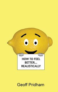 Produktbild: How to Feel Better... Realistically