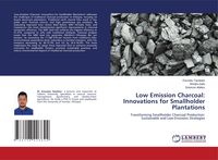 Produktbild: Low Emission Charcoal: Innovations for Smallholder Plantations