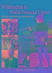 Produktbild: Stuttard, S: Whittington to World Financial Centre