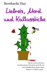 Bild vom Artikel Liebreiz, Mord und Kaktusstiche vom Autor Bernharda May