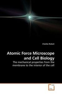 Produktbild: Roduit, C: Atomic Force Microscope and Cell Biology