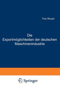 Produktbild: Die Exportm&ouml;glichkeiten der deutschen Maschinenindustrie