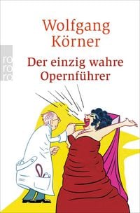 Produktbild: Der einzig wahre Opernf&uuml;hrer