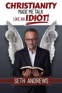 Produktbild: Christianity Made Me Talk Like an Idiot