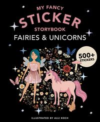 Produktbild: My Fancy Sticker Storybook: Fairies and Unicorns