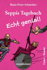 Produktbild: Seppis Tagebuch - Echt genial!: Ein Comic-Roman Band 8