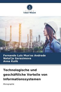 Produktbild: Technologische und gesch&auml;ftliche Vorteile von Informationssystemen