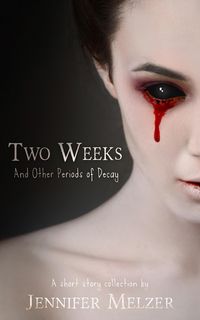 Produktbild: Two Weeks and Other Periods of Decay