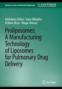 Produktbild: Proliposomes: A Manufacturing Technology of Liposomes for Pulmonary Drug Delivery