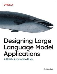 Produktbild: Designing Large Language Model Applications
