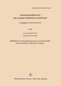 Produktbild: Ma&szlig;&auml;nderung und Faserbeanspruchung von W&auml;schestoffen bei verschiedenen Trocknungs-Verfahren