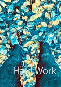 Bild vom Artikel Hard Work vom Autor Chris Peregrin