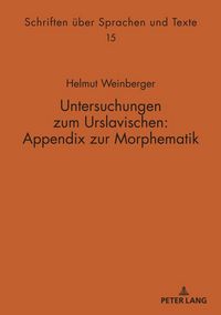Produktbild: Untersuchungen zum Urslavischen: Appendix zur Morphematik