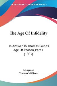 Bild vom Artikel The Age Of Infidelity vom Autor A. Layman