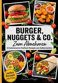 Produktbild: Burger, Nuggets & Co. zum Abnehmen.
