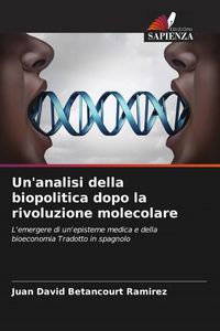 Produktbild: Un'analisi della biopolitica dopo la rivoluzione molecolare