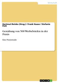 Produktbild: Gestaltung von 500 Werbebriefen in der Praxis