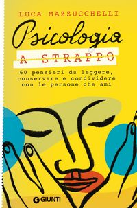 Produktbild: Psicologia a strappo. 60 pensieri da leggere, conservare e condividere con le persone che ami