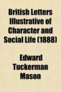 Produktbild: British Letters Illustrative of Character and Social Life (Volume 1)