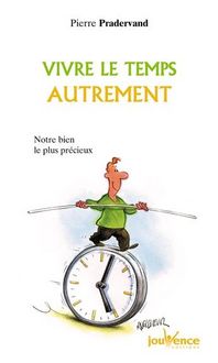 Produktbild: Vivre le temps autrement