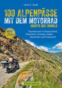 Produktbild: 100 Alpenp&auml;sse mit dem Motorrad abseits des Trubels