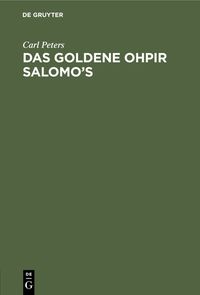 Produktbild: Das Goldene Ohpir Salomo&rsquo;s