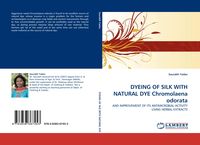 Produktbild: Dyeing Of Silk with Natural Dye Chromolaena Odorata