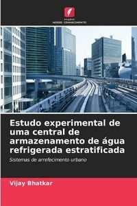 Produktbild: Estudo experimental de uma central de armazenamento de &aacute;gua refrigerada estratificada