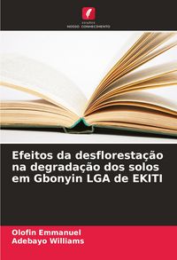 Produktbild: Efeitos da desfloresta&ccedil;&atilde;o na degrada&ccedil;&atilde;o dos solos em Gbonyin LGA de EKITI