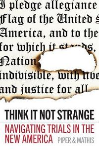 Produktbild: Think It Not Strange: Navigating Trials in the New America