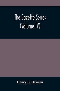 Produktbild: The Gazette Series (Volume Iv)