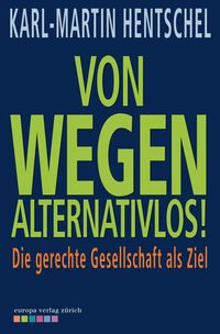 Produktbild: Von wegen alternativlos!
