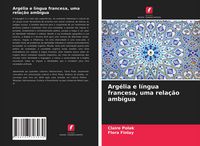 Produktbild: Arg&eacute;lia e l&iacute;ngua francesa, uma rela&ccedil;&atilde;o amb&iacute;gua