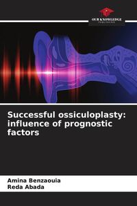 Produktbild: Successful ossiculoplasty: influence of prognostic factors