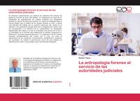 Produktbild: La antropolog&iacute;a forense al servicio de las autoridades judiciales