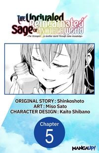 Produktbild: The Unrivaled Reincarnated Sage of Another World -The Strongest in Another World Through Game Knowledge- #005