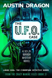 Produktbild: The UFO Case (Liquid Cool: From the Crazy Maniac Files, #3)