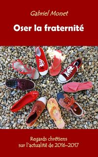 Produktbild: Oser la fraternit&eacute;