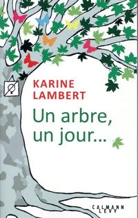 Produktbild: Lambert, K: Arbre, un jour...